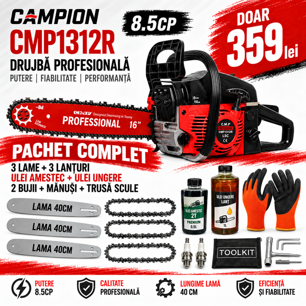 MEGA PACHET: Drujba CAMPION cu putere de 8.5CP CMP1312R + 3 lame + 3 lanțuri + Ulei Amestec + Ulei Ungere + 2 Bujii + Mănuși de lucru